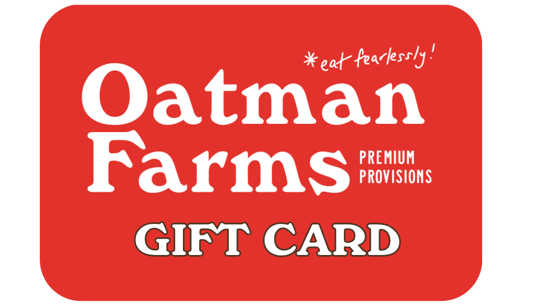 Oatman Farms Gift Card Oatman Farms e-Gift Card
